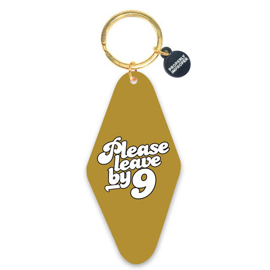 Please Leave By 9 - Printed Keychain