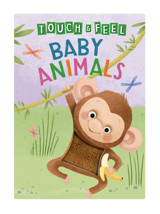 Baby Animals: A Touch and Feel Book