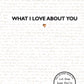 What I Love About You - Personalized Journal/Diary