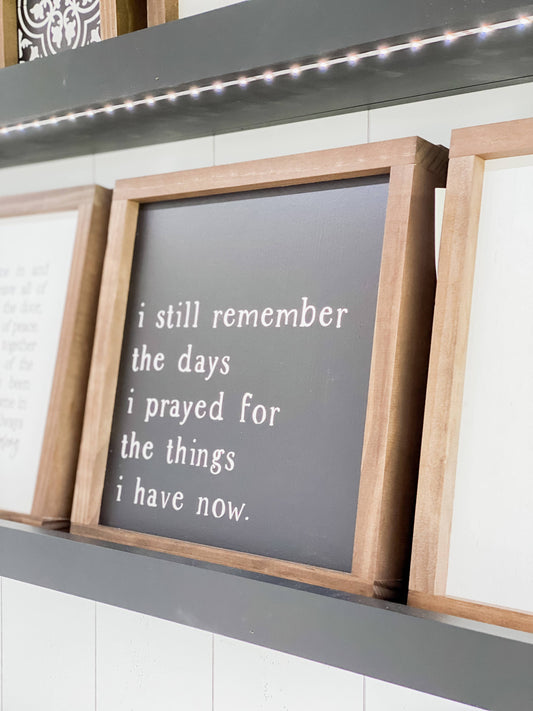 I Still Remember the Days  - Sign