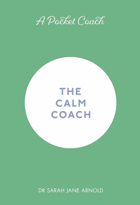 A Pocket Coach : The Calm Coach