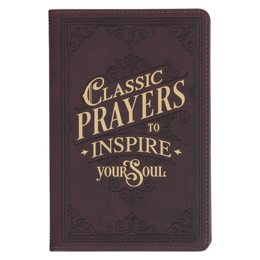 Classic Prayers to Inspire Your Soul Book