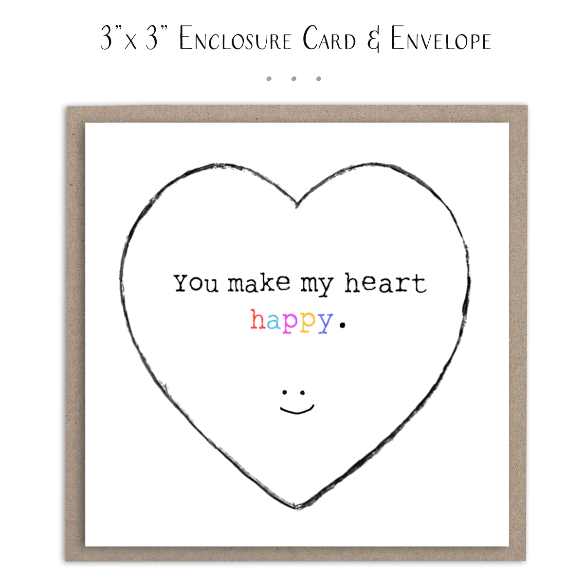 You Make My Heart Happy - Mini Card