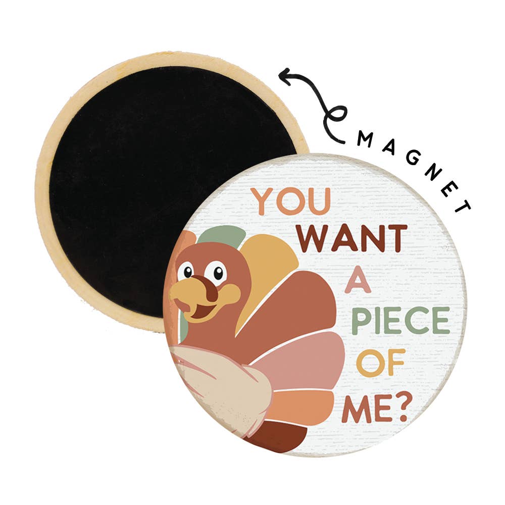 You want a piece of me? Magnet!