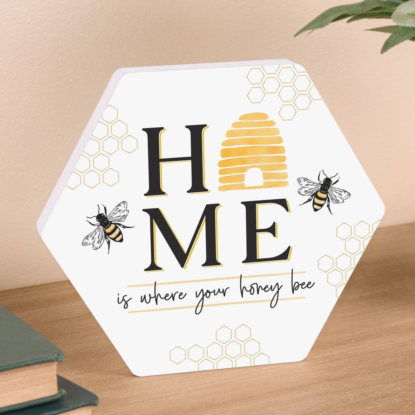 Home Is Where Your Honey Bee | Sign