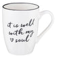 " It Is well with my soul" - Mug