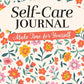 Self-Care Journal - Make Time For Yourself!