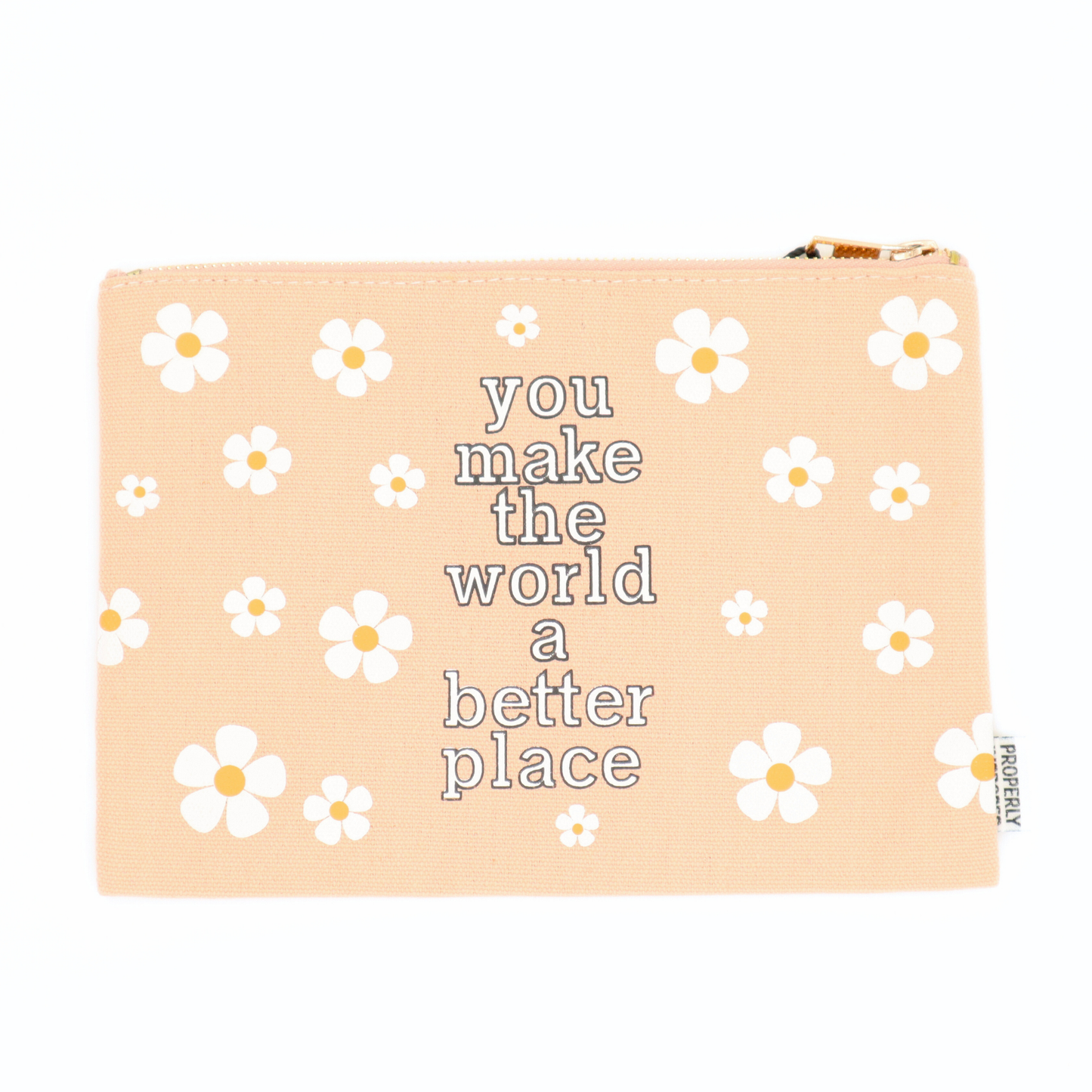 You Make the World a Better Place - Canvas Pouch
