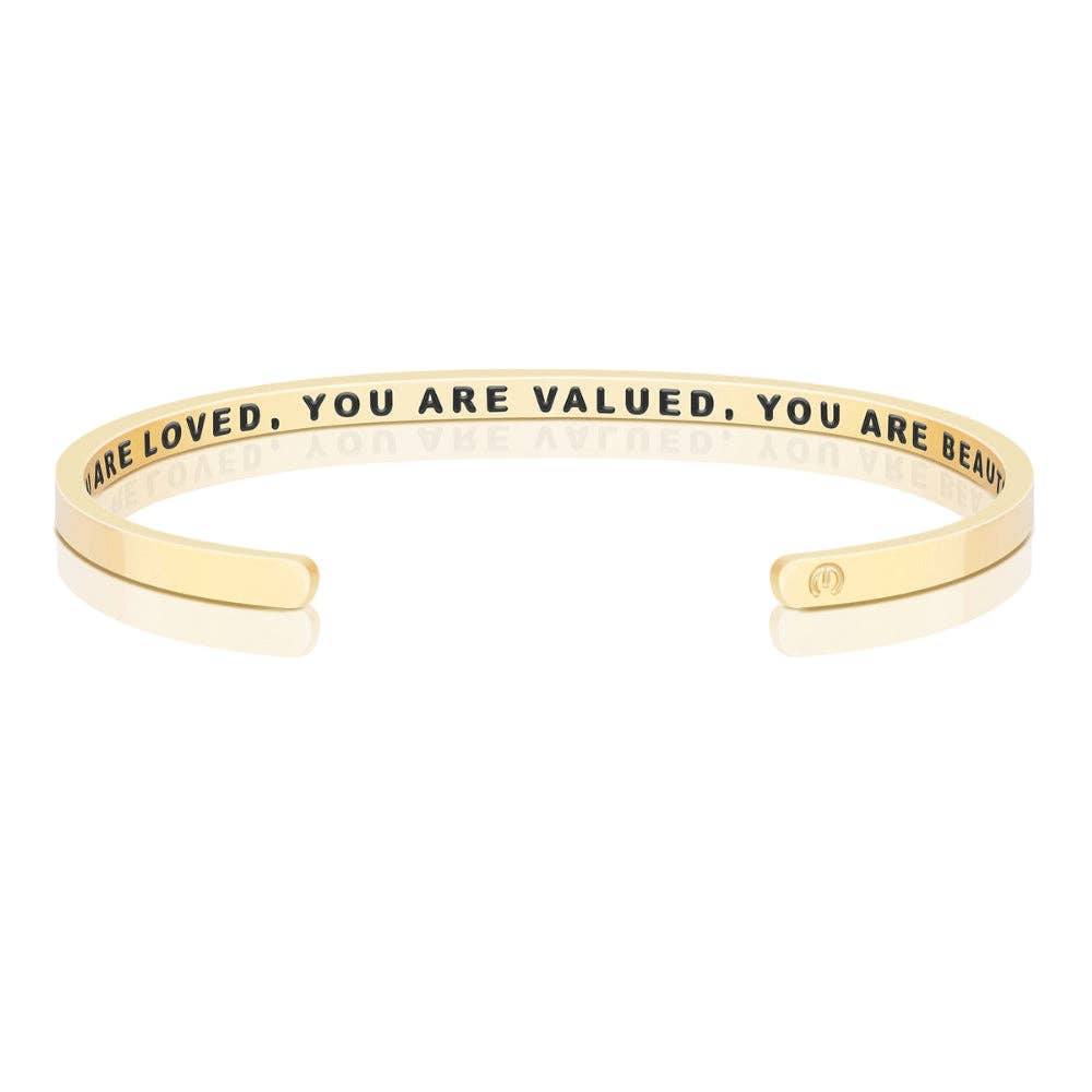 You Are Loved, You Are Valued, You Are Beautiful | Cuff Bracelet