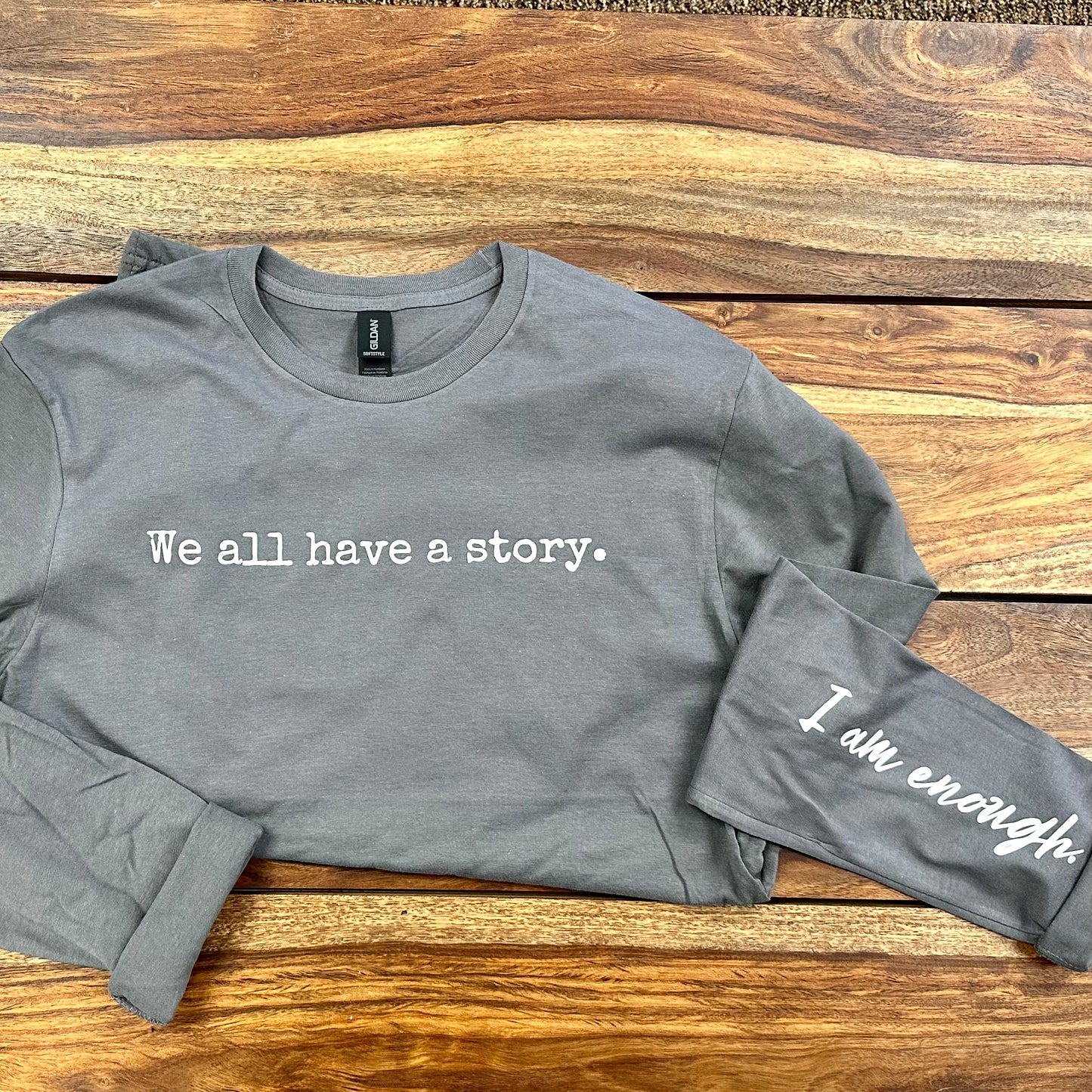 We All Have A Story - Long Sleeve Tee