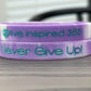 Never Give Up Bracelets