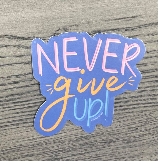 Never Give Up-Sticker
