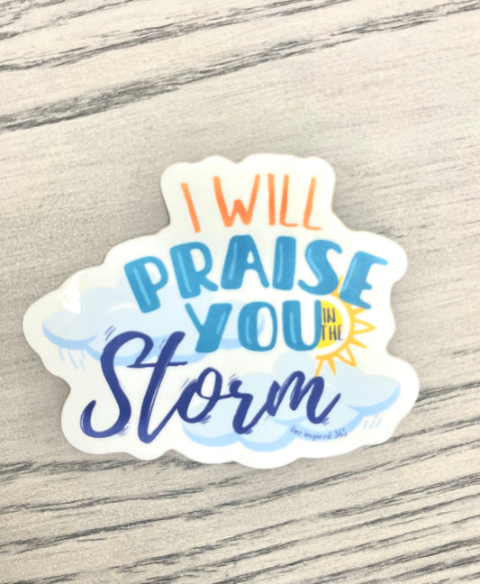 I Will Praise You in the Storm"-Sticker