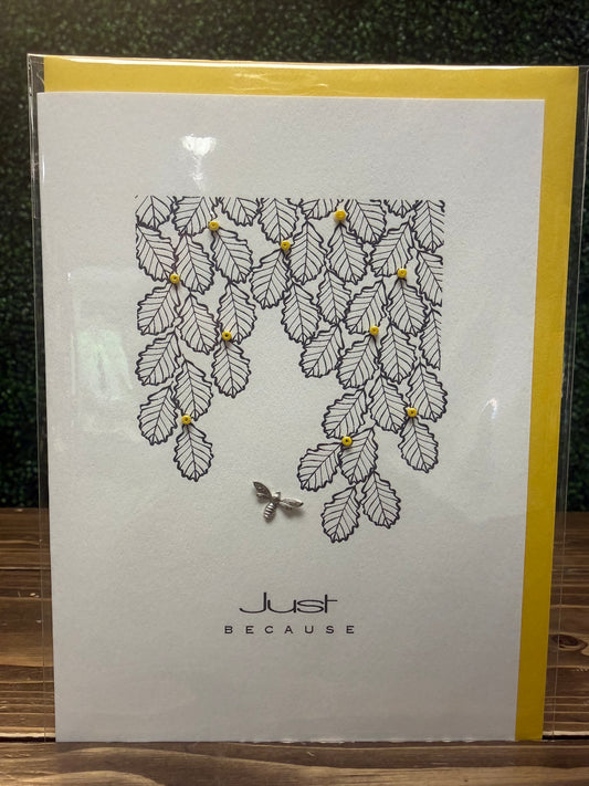 Just Because | Greeting Card