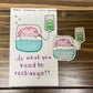 Do Want You Need to Recharge | Sticker