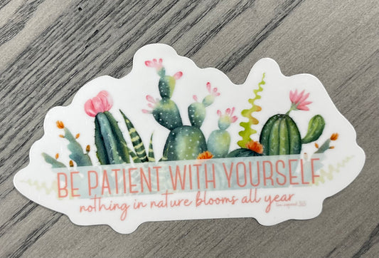 Be Patient with Yourself-Sticker