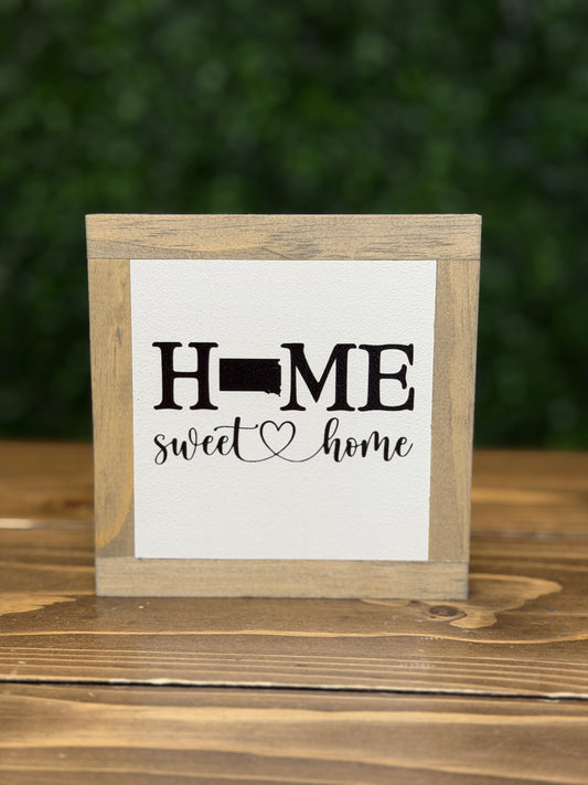 Home Sweet Home South Dakota | Sign