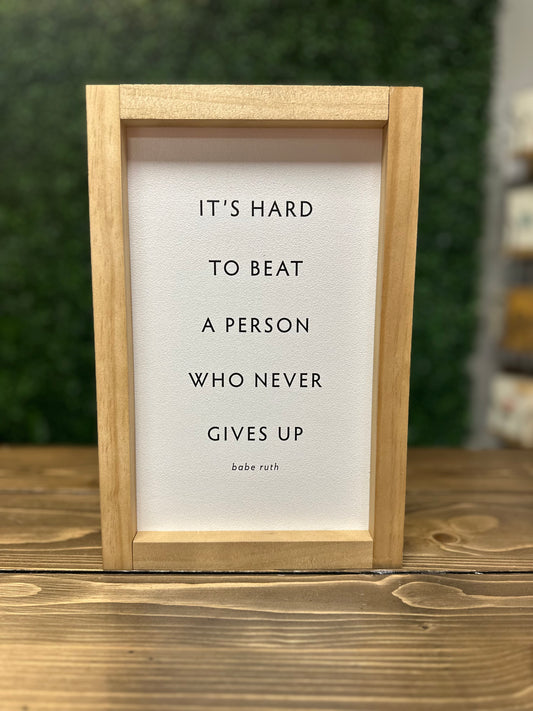 It's Hard to Beat a Person... |  Wall Art