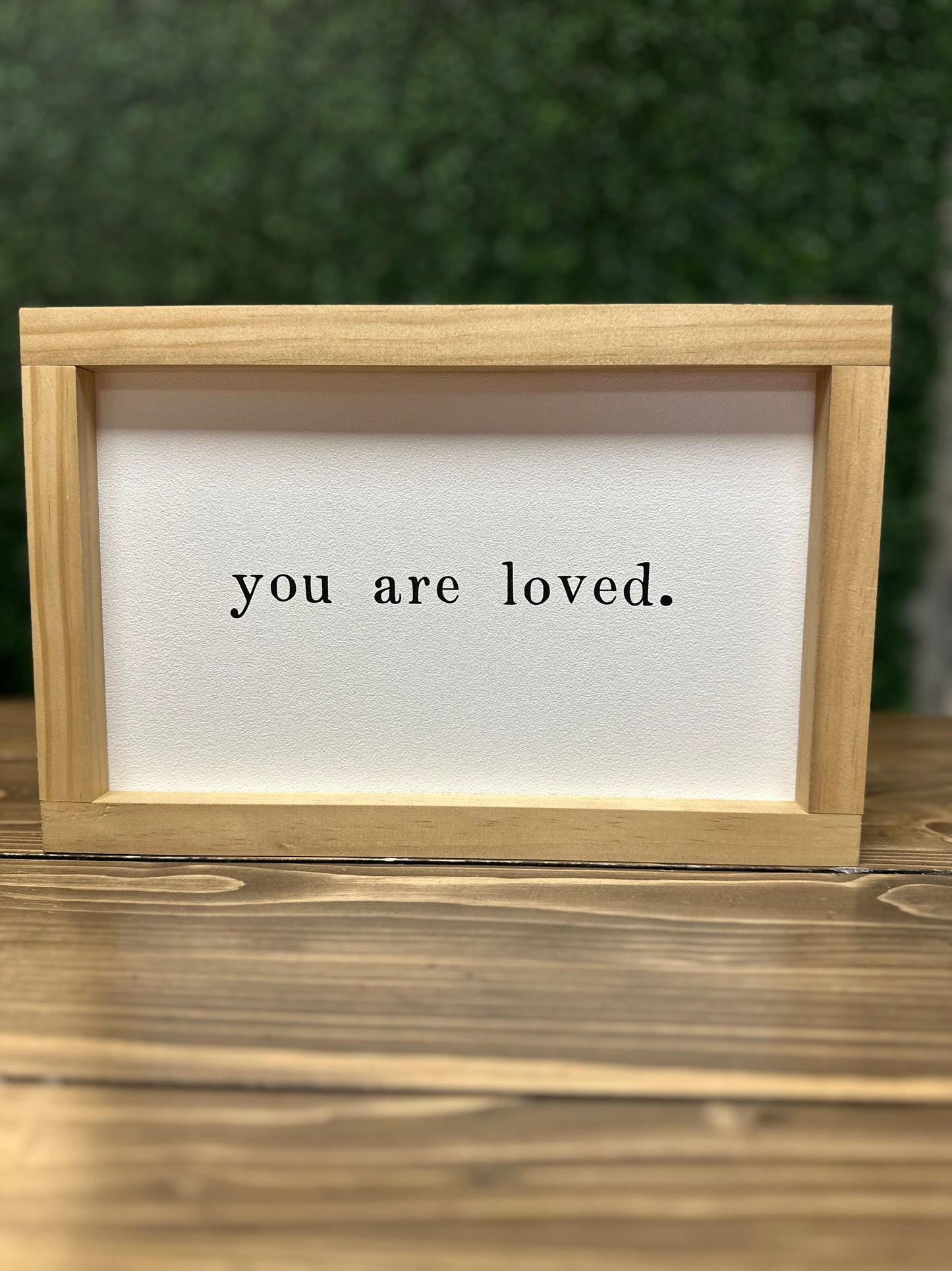 You Are Loved | Wood Sign