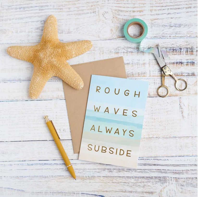 Rough Waves Always Subside Greeting Card