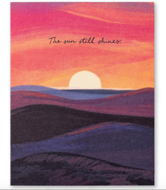The Sun Still Shines Card