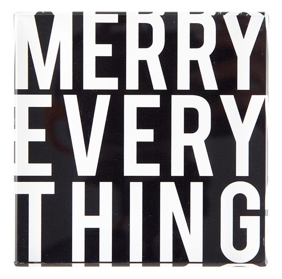 Merry Everything Sign