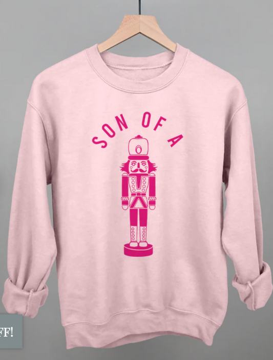 Son of a Nutcracker Sweatshirt