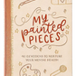 My Painted Pieces: 40 Devotions to Nurture Your Mental Health