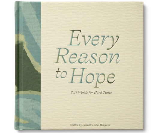 Every Reason To Hope