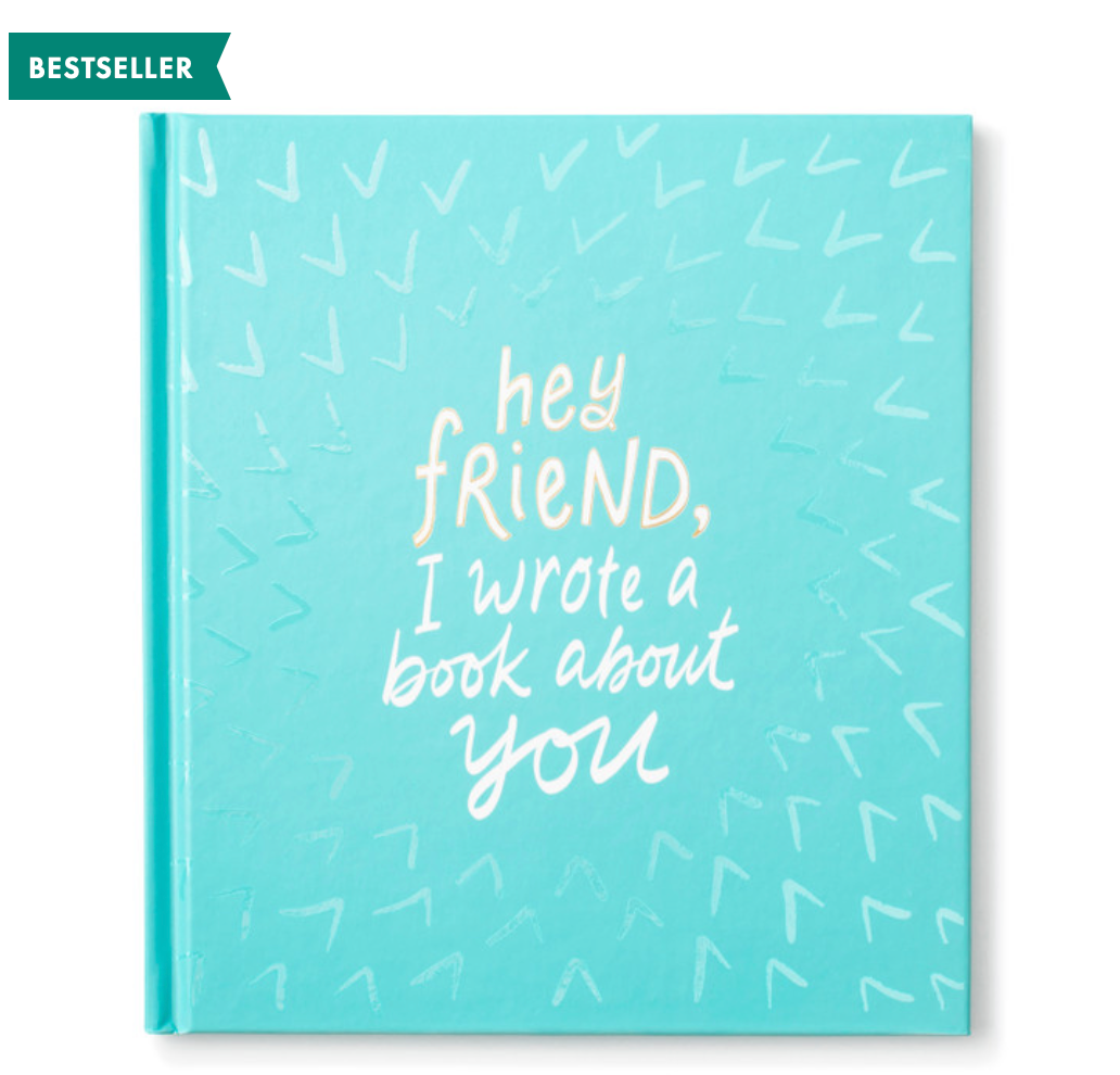 Hey Friend, I Wrote a Book About You