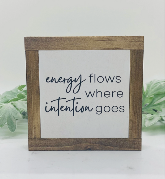 Energy Flows Where Intention Goes