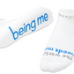 "The world needs me - being me" - notes to self socks