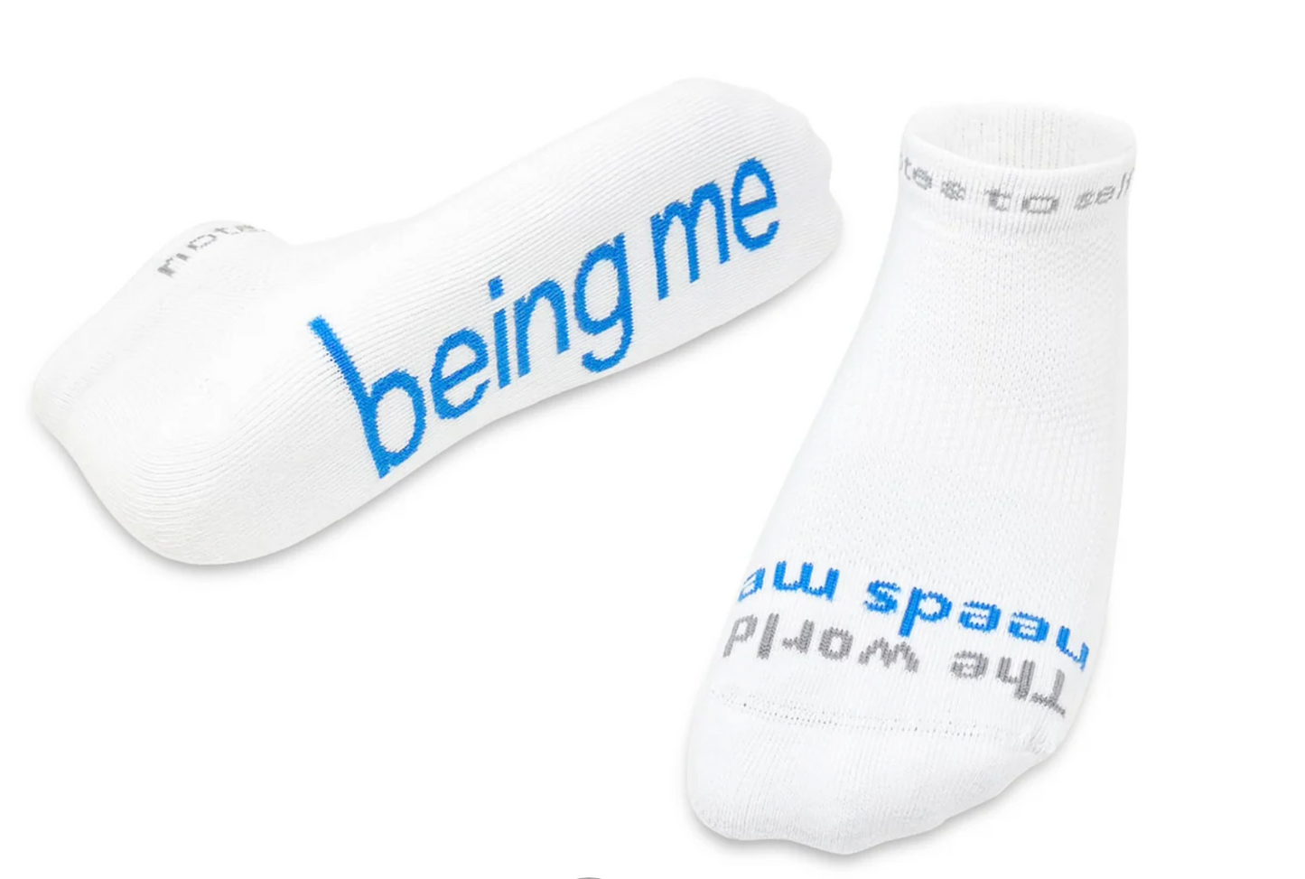 "The world needs me - being me" - notes to self socks