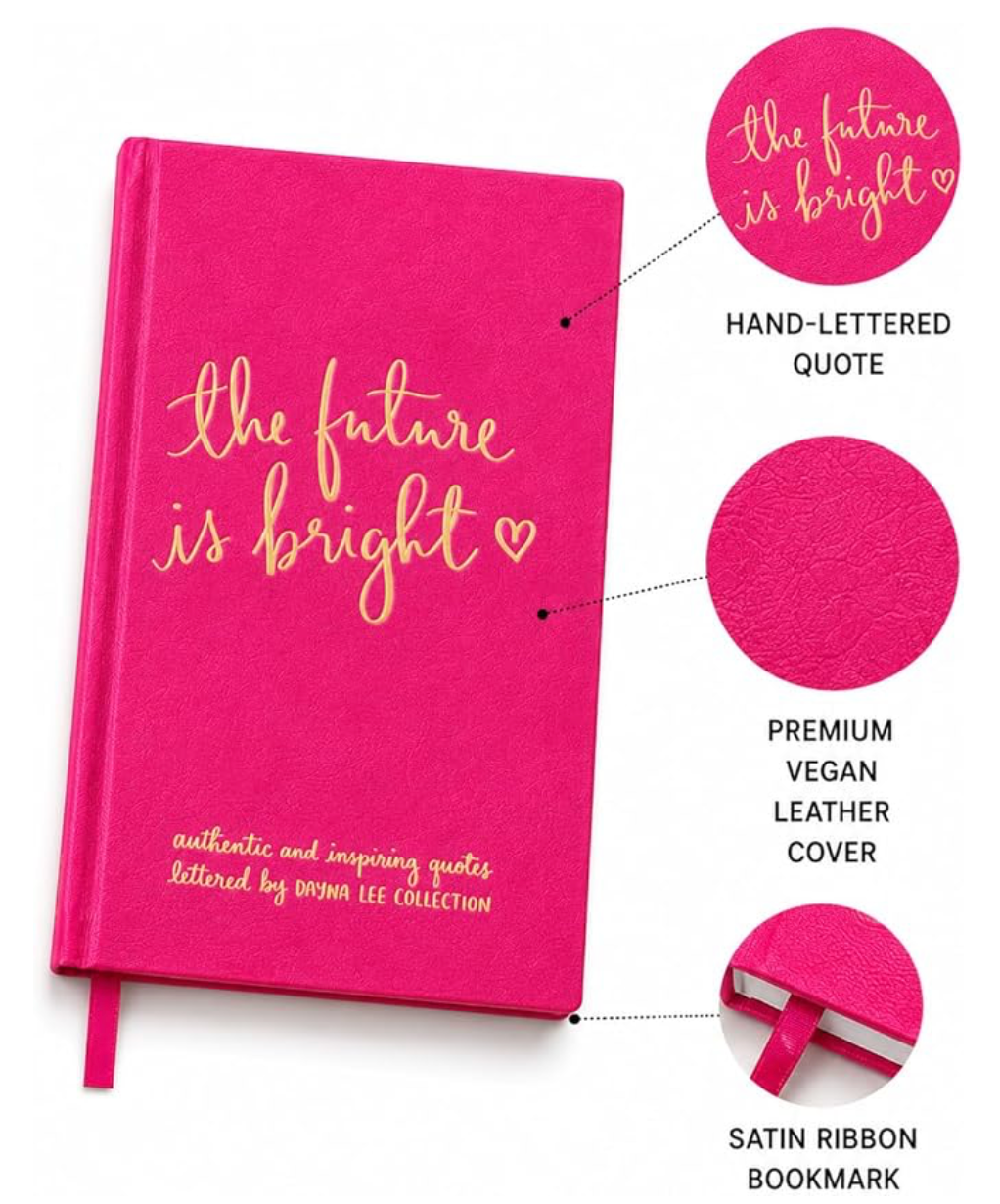 The Future is Bright - Inspirational Journal