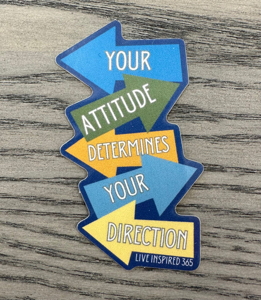 Your Attitude Determines Dour Direction | Sticker