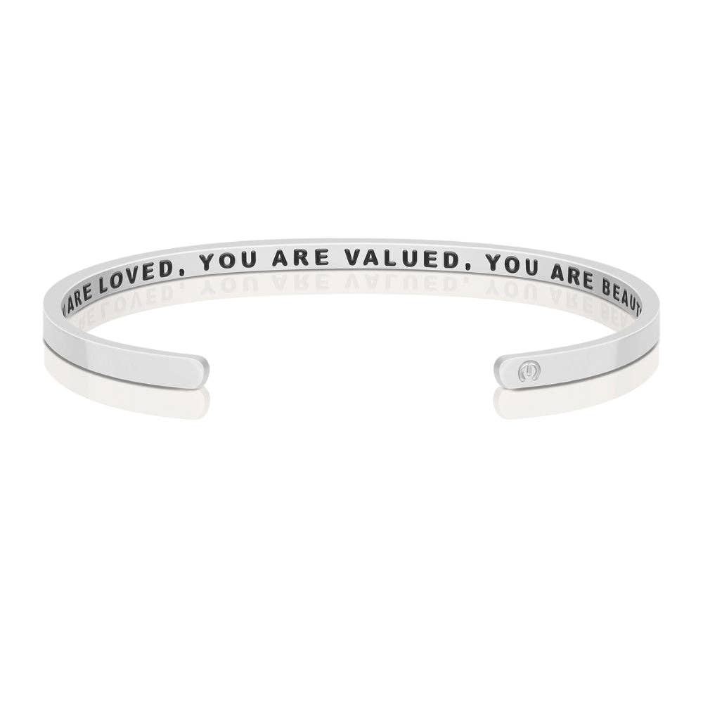 You Are Loved, You Are Valued, You Are Beautiful | Cuff Bracelet