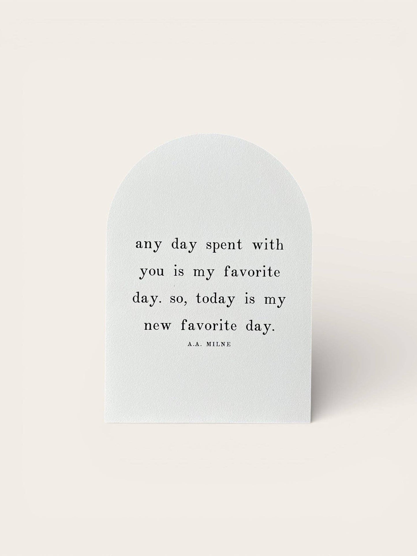 Any Day Spent With You, Framed Arch