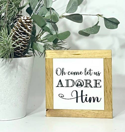 Oh Come Let Us Adore Him | Block Sign