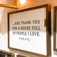 ...And Thank You For A House Full of People I Love | Wall Decor