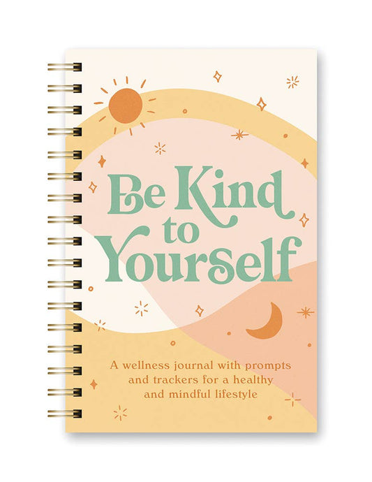 Be Kind to Yourself Self-care Journal