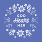God Hears Her: 365 Devotions for Women by Women