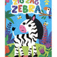 Zig Zag Zebra - Children's Touch and Feel Storybook