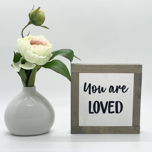 You Are Loved - Sign