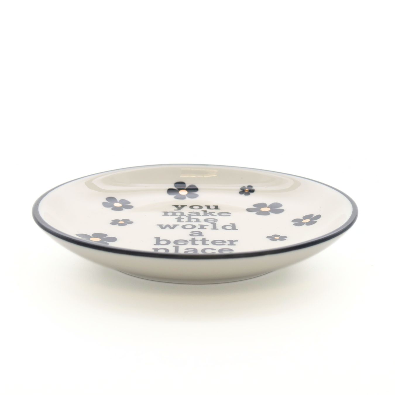 You Make The World A Better Place - Trinket Tray