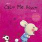 My Calm Me Down Book