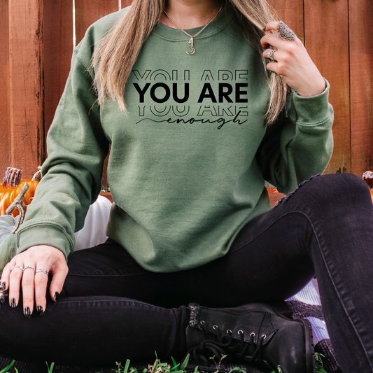 You are Enough Sweatshirt
