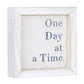 One Day At A Time Sign