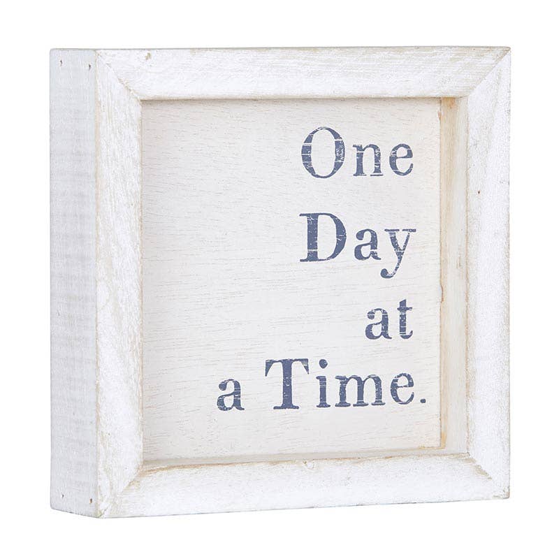 One Day At A Time Sign