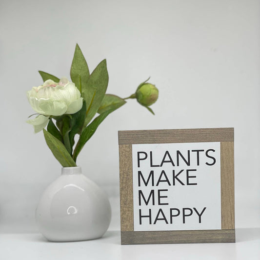 Plants Make Me Happy
