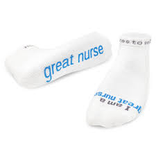 Notes to Self socks - I am a GREAT NURSE